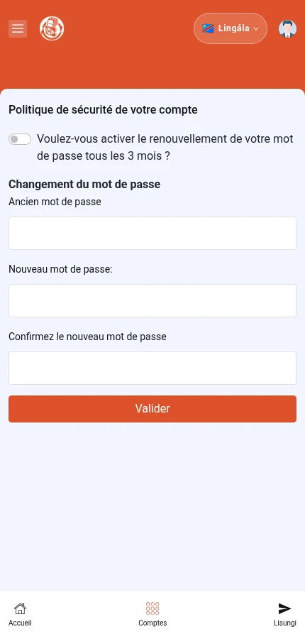 Talá: ⁨« Voulez-vous activer le renouvellement de votre mot de passe tous les 3 mois ? »⁩ · ⁨« Ancien mot de passe »⁩ · ⁨« Nouveau mot de passe: »⁩ · ⁨« Valider »⁩. Fɔrɔmɛlɛ ezali mpamba: tyá makambo ya konti na yo moko.